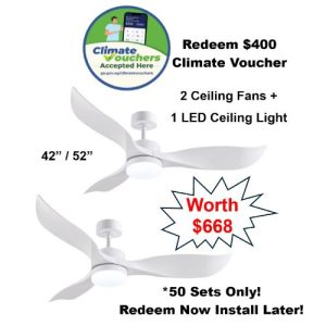 $400 Climate Voucher Ceiling Fan & LED Ceiling Light